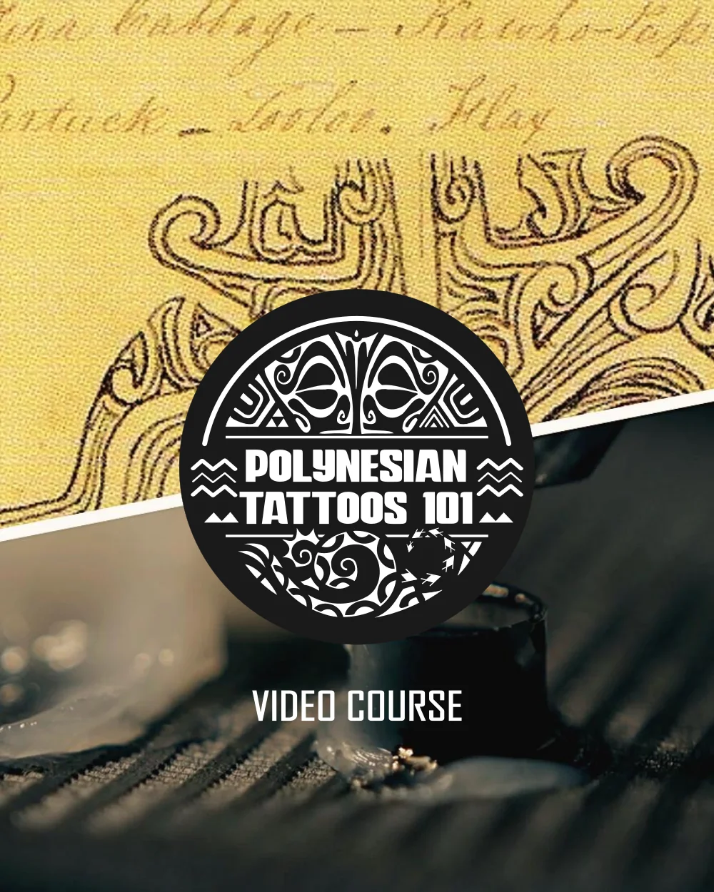 Polynesian Tattoos 101 Video Course